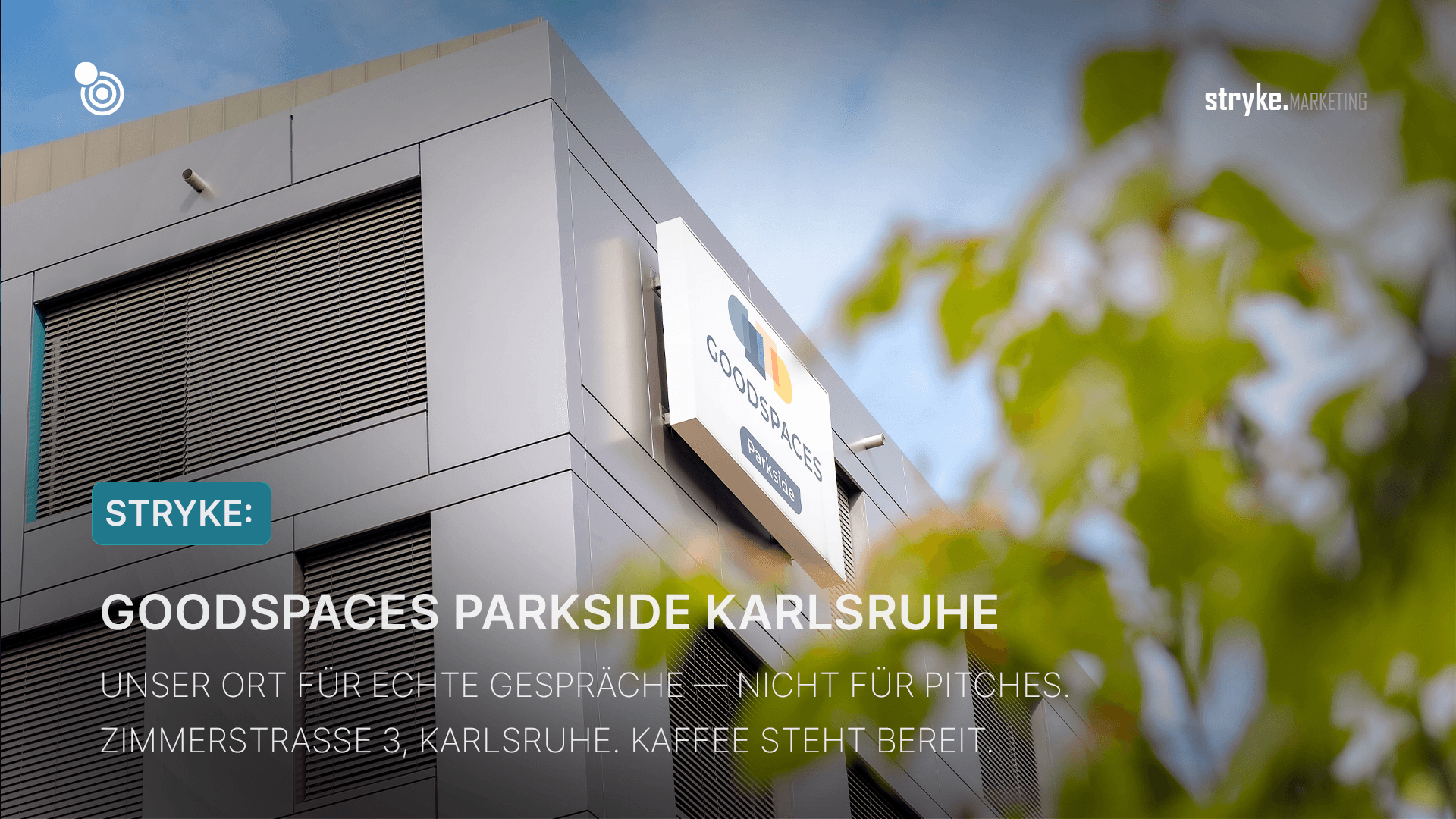 STRYKE Marketing @ Goodspaces Parkside Karlsruhe
